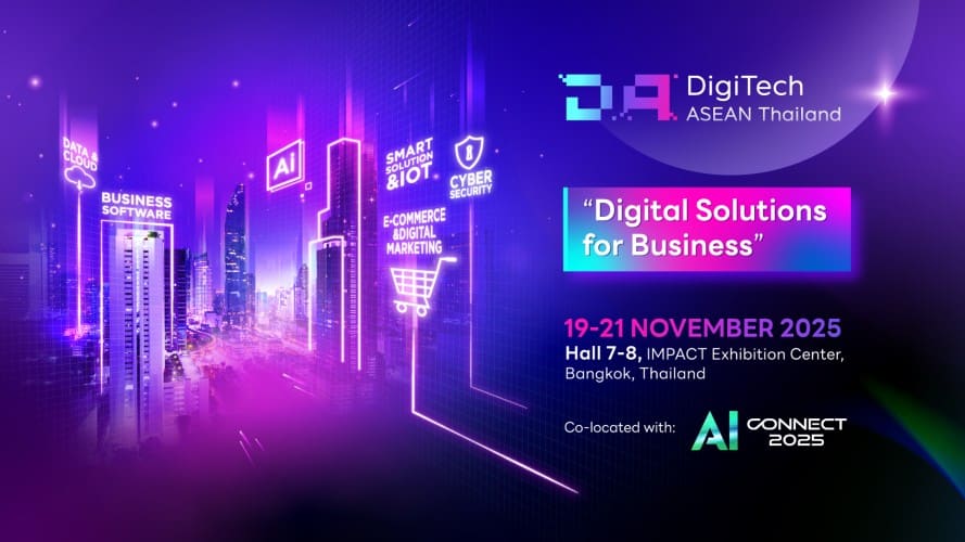 DigiTech ASEAN Thailand Returns This November As Demands For Digital And AI-Driven Solutions Grow DigiTech ASEAN Thailand Returns This November As Demands For Digital And AI-Driven Solutions Grow